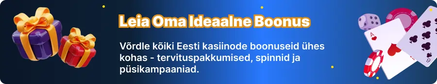 Võrdle kõiki Eesti kasiinode boonuseid tervituspakkumised, spinnid ja püsikampaaniad
