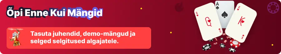 Õpi enne kui mängid – tasuta juhendid, demo-mängud ja selgitused algajatele
