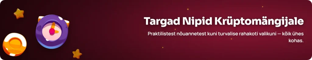 Targad nipid ja soovitused krüptokasiinos mängimiseks