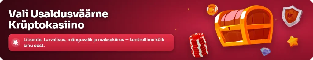 Vali usaldusväärne krüptokasiino Eestis litsentsi alusel